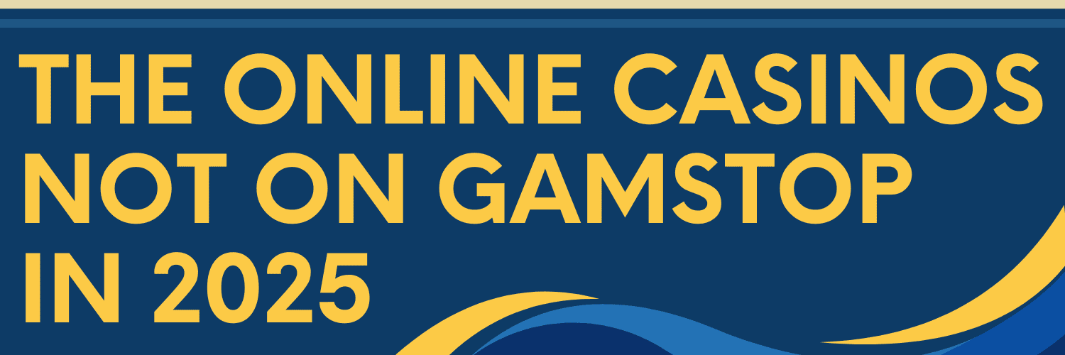 Explore Online Casinos Not Listed on GamStop